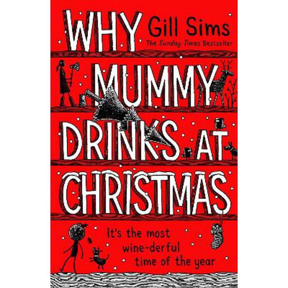 Why Mummy Drinks at Christmas (Hardback) - Gill Sims